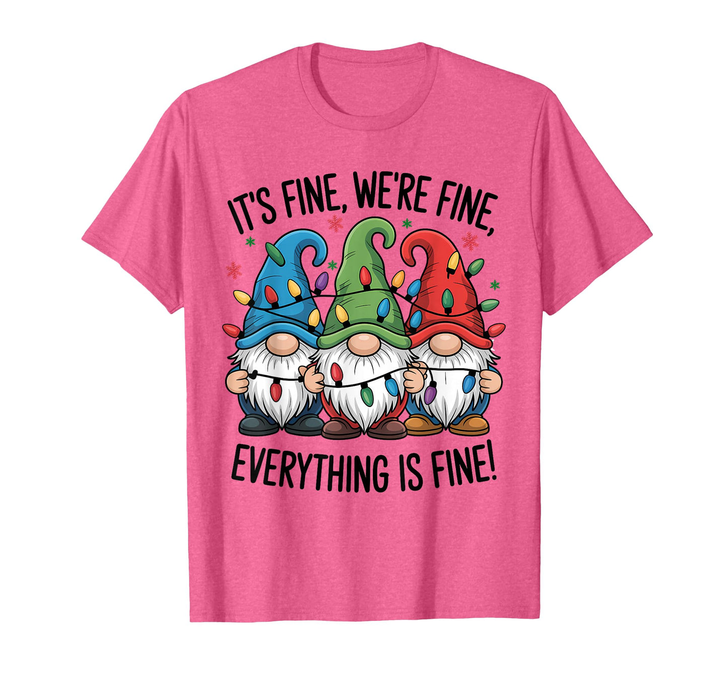 It's Fine We're Fine Everything is Fine Gnome Lights Xmas T-Shirt