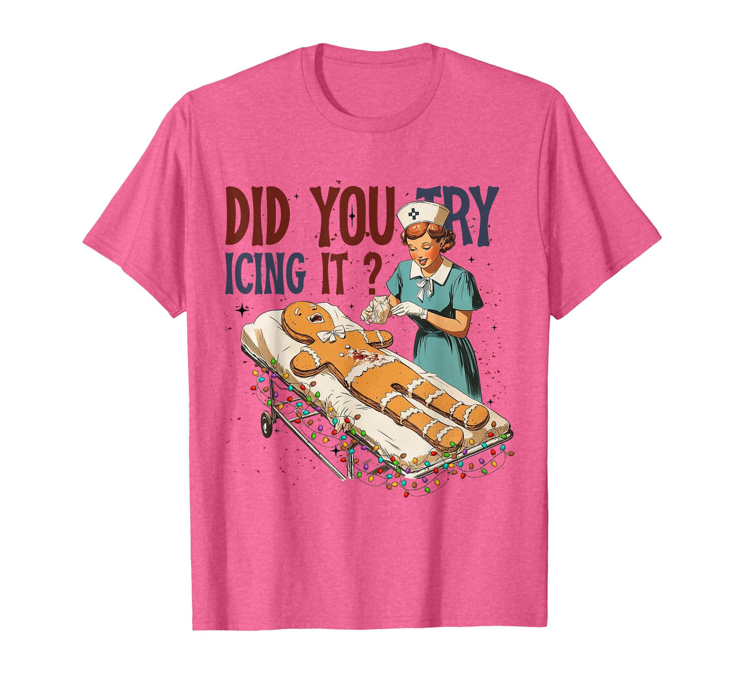 Did You Try Icing It Christmas Gingerbread Ugly Sweater T-Shirt