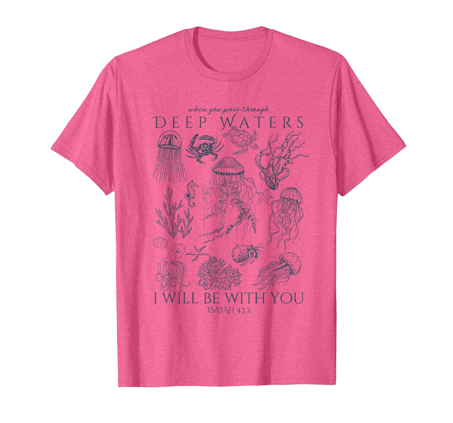 when you go through deep waters i will be with you T-Shirt