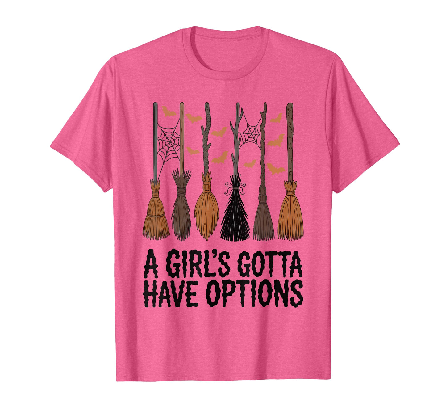 A Girl's Gotta Have Options Halloween Broom Spooky Season T-Shirt