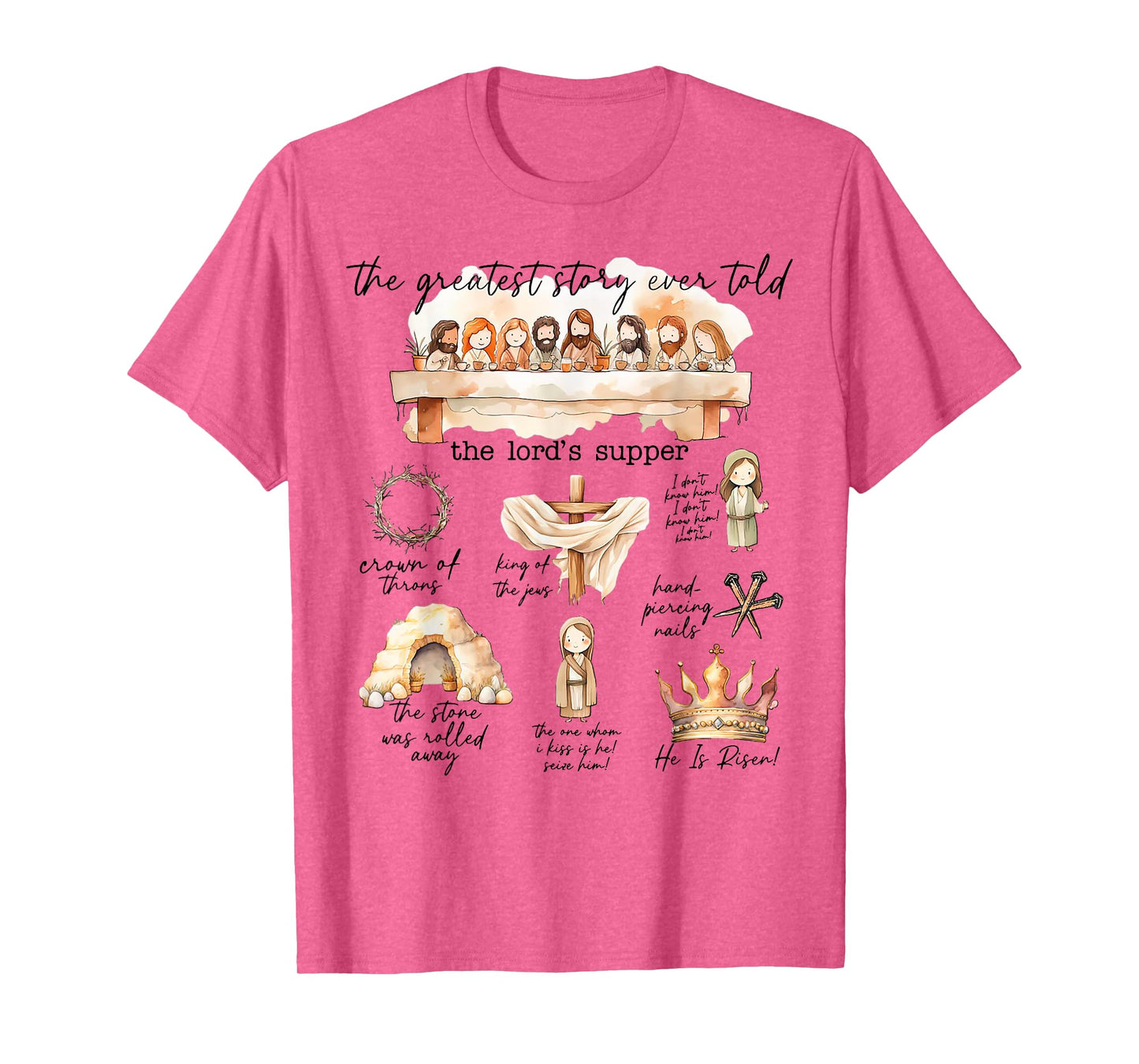 The Greatest Story Ever Told The Lord's Supper T-Shirt