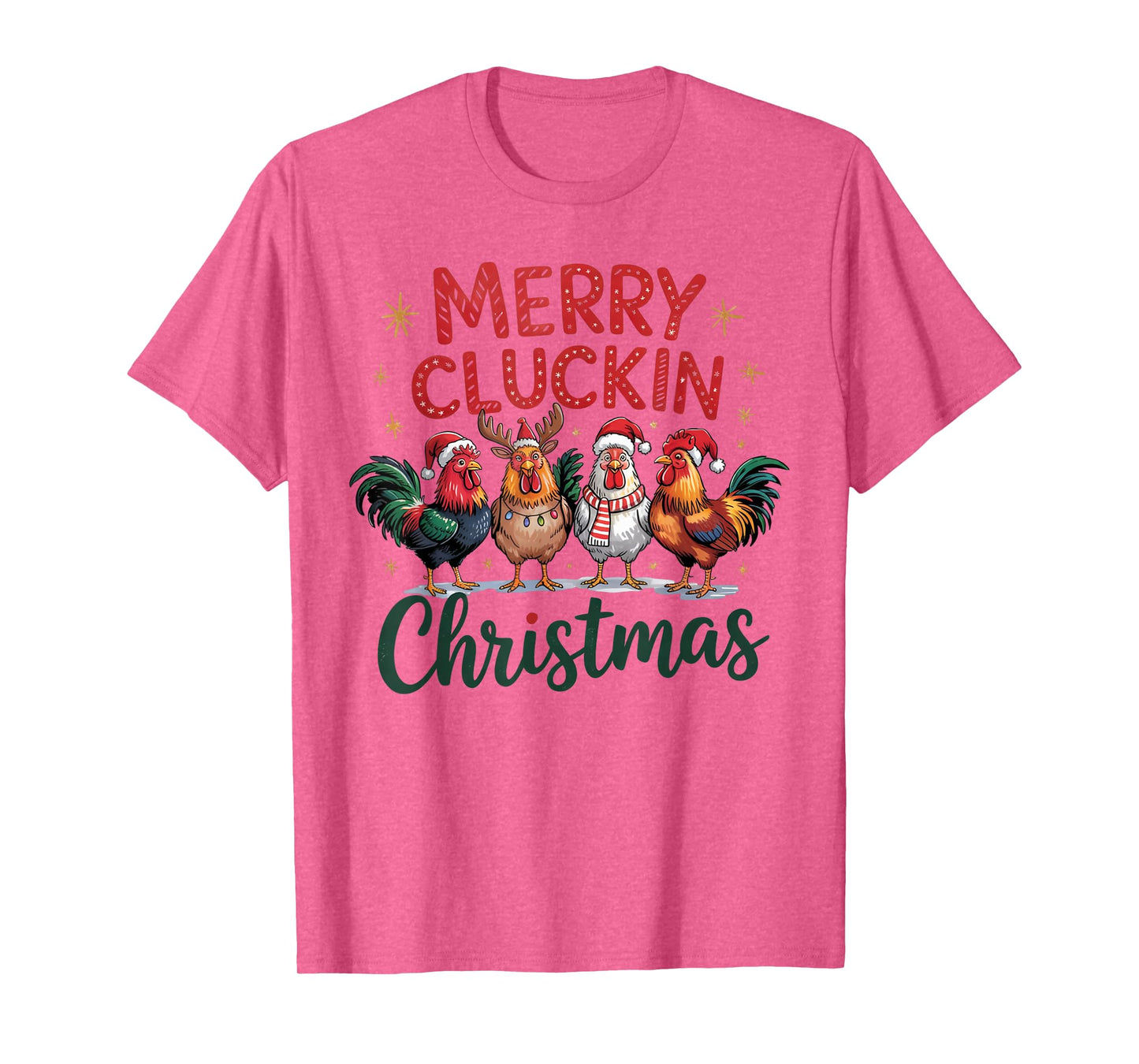 Funny Merry Clucking Cristmas Chicken Men Women Kids Xmas T-Shirt