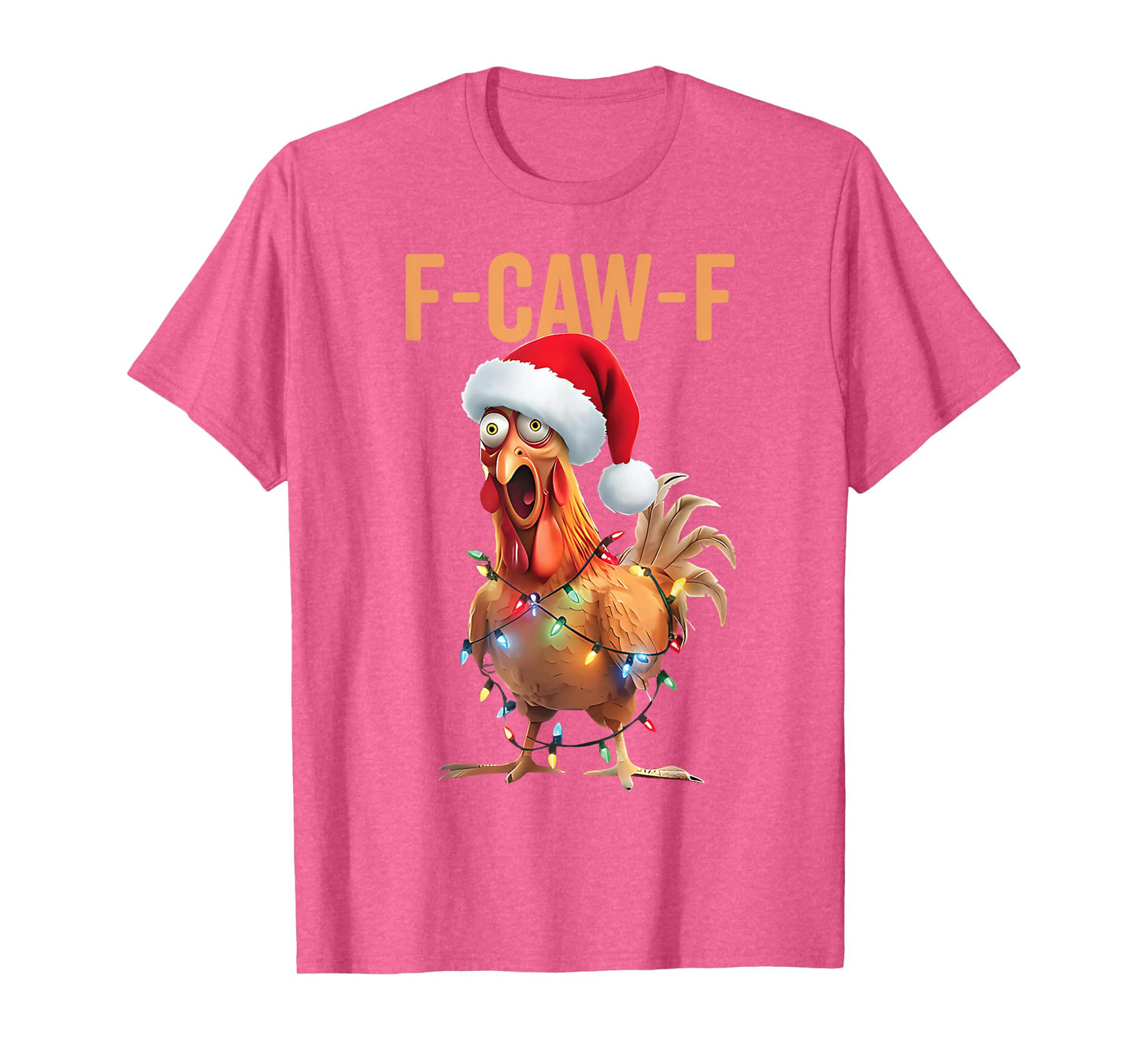 F-Caw-F Funny Chicken Santa Christmas Lights FCAWF Chicken T-Shirt