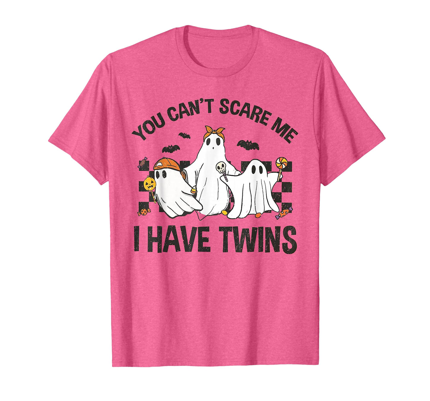 You Can't Scare Me I Have Twins T-Shirt