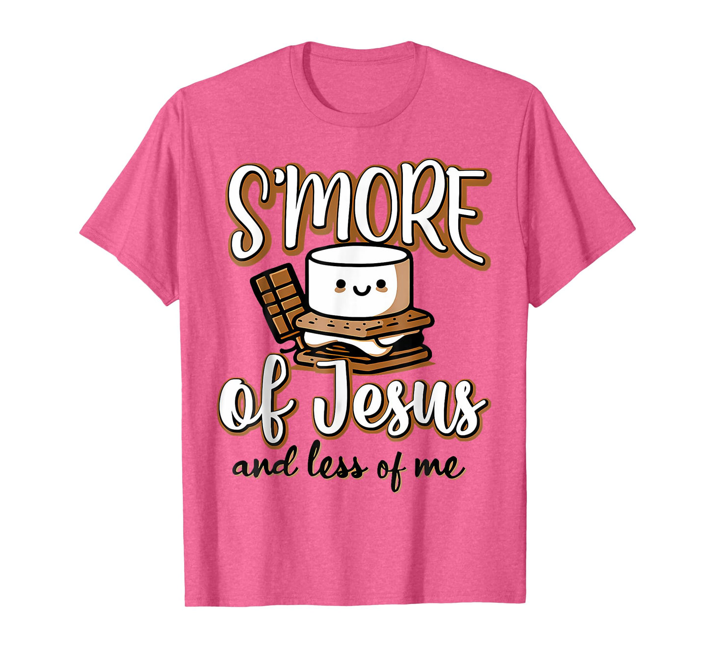 Smore Of Jesus Less Of Me Christian Camper Camping Lover T-Shirt