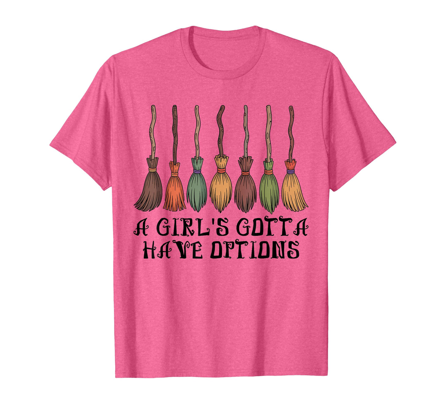 Retro A Girl's Gotta Have Options Halloween Witch Brooms T-Shirt
