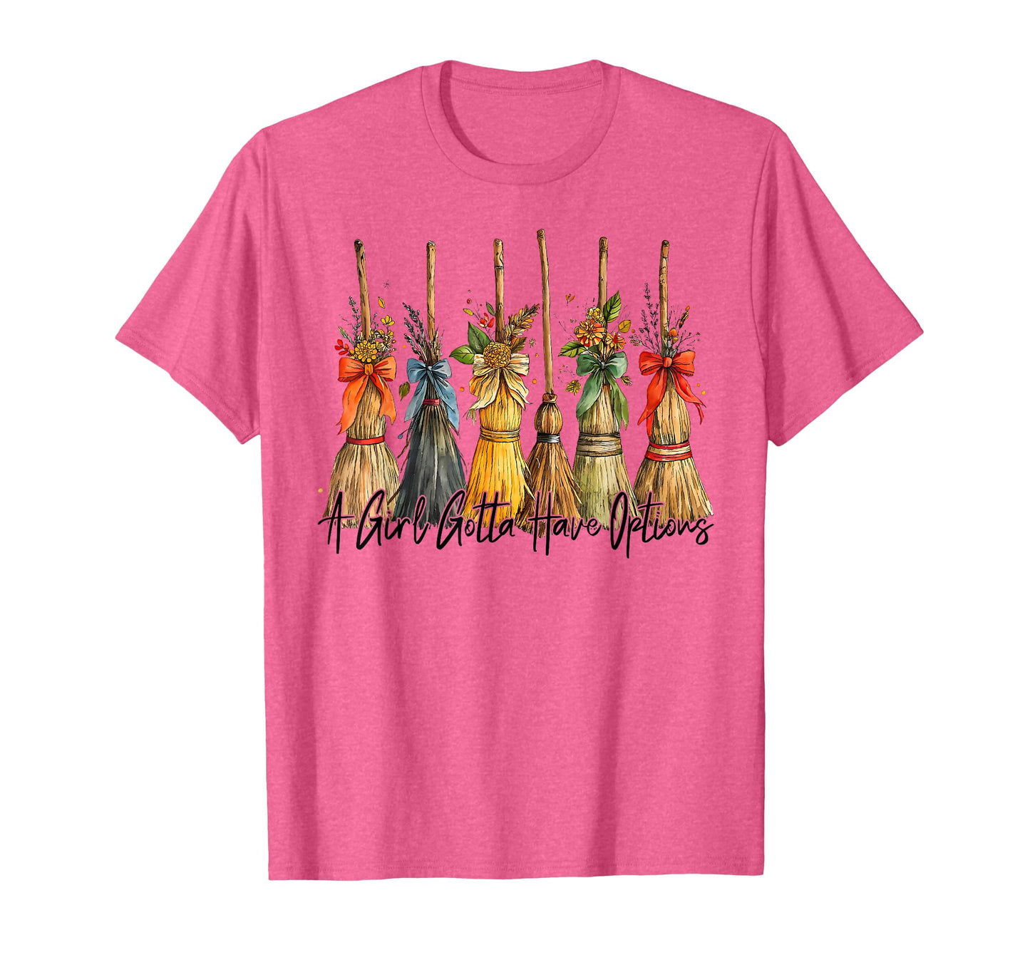 A Girl Gotta Have Options Halloween Witches Bow Floral Broom T-Shirt