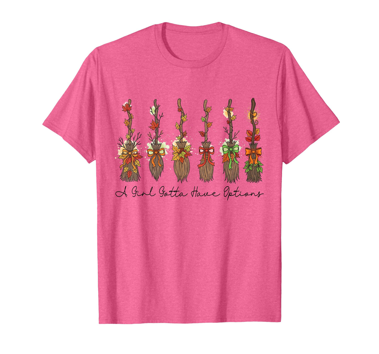 A Girl Gotta Have Options Spooky Halloween Brooms Witchy T-Shirt