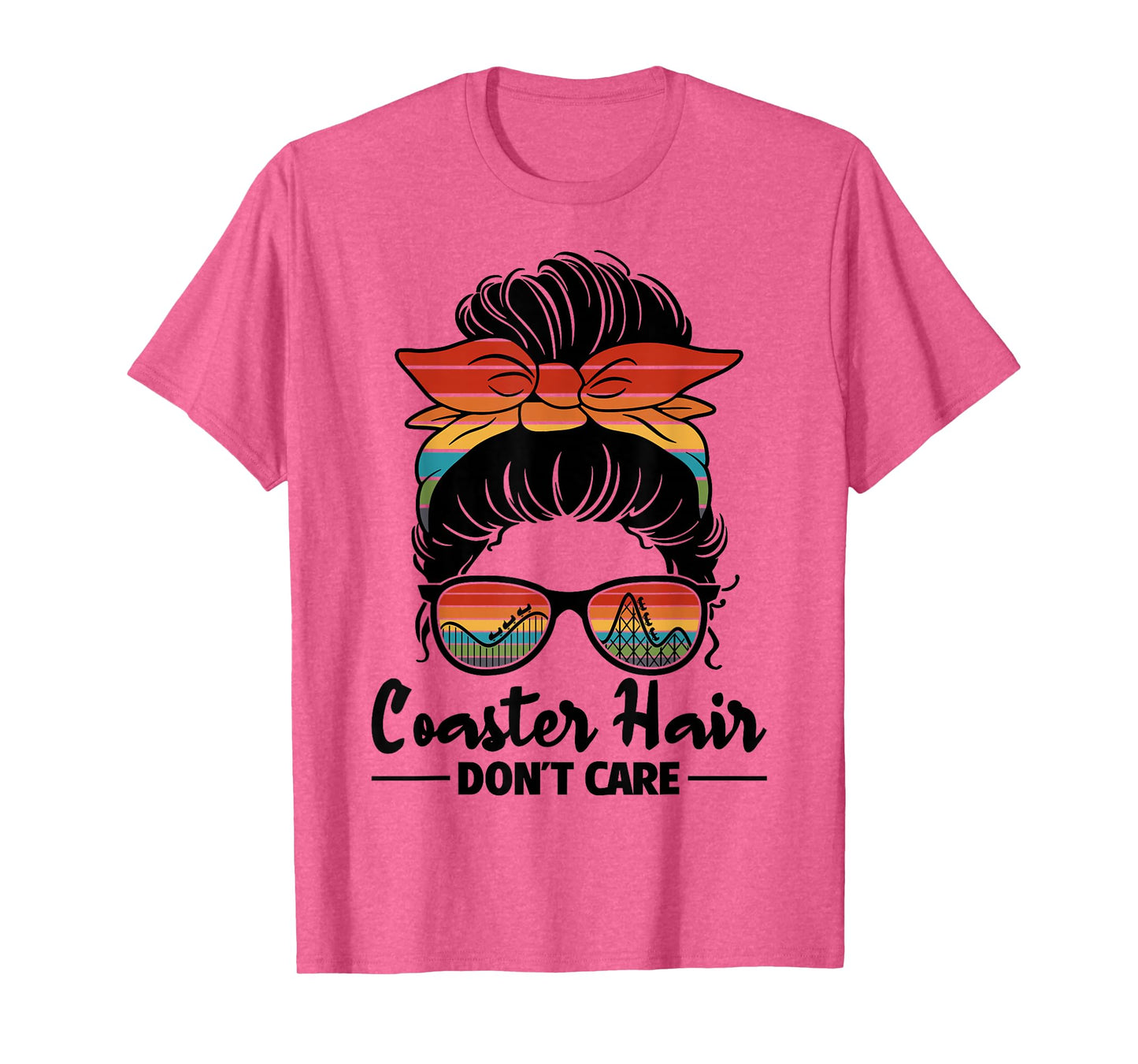 Coaster Hair Don't Care Roller Coaster Women Rollercoaster T-Shirt
