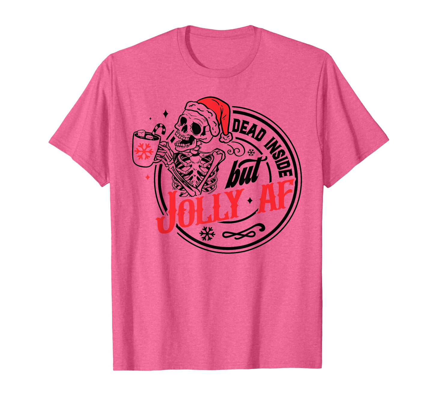 Dead Inside But Jolly AF Funny Skeleton Santa Hat Christmas T-Shirt
