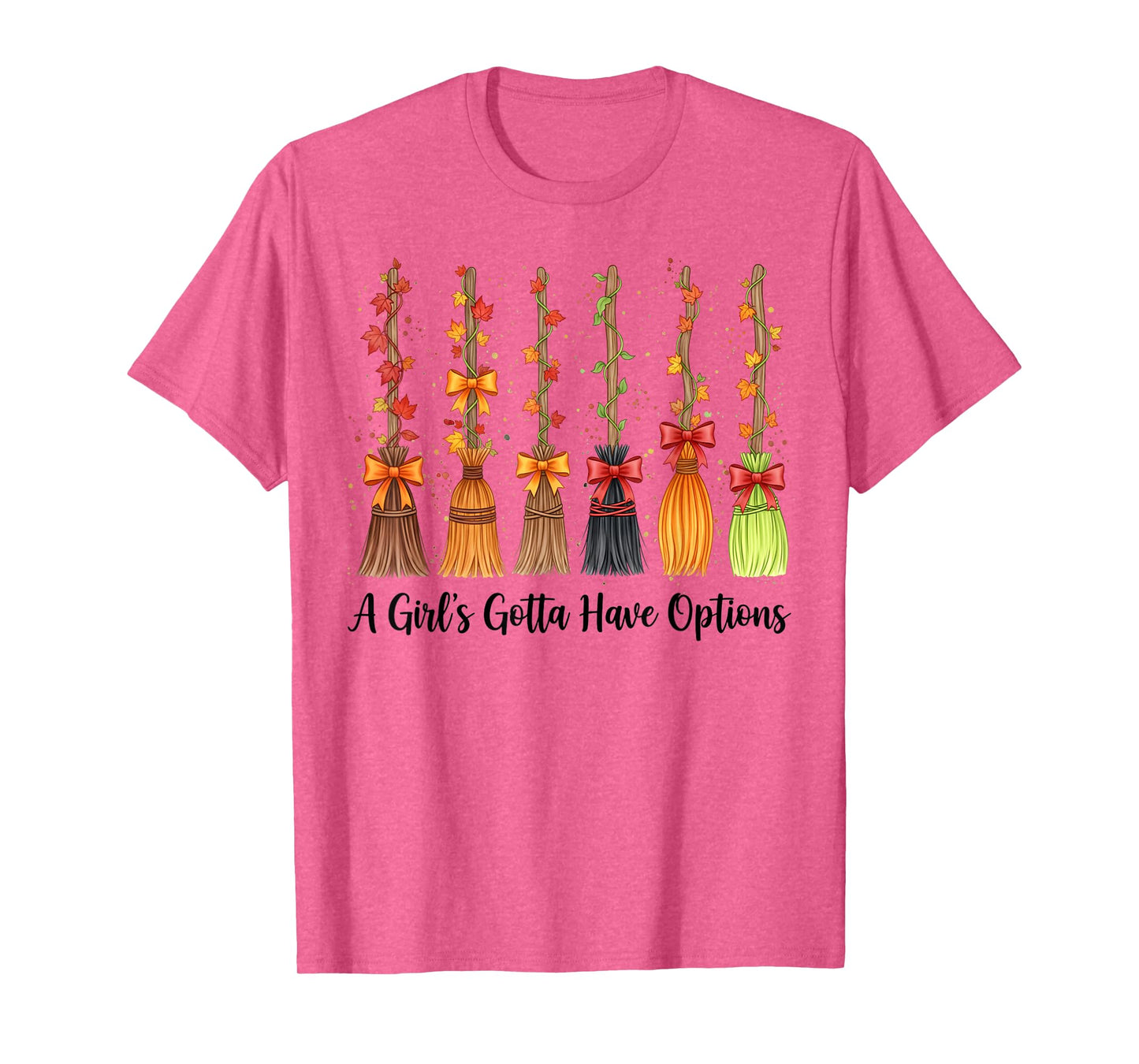 Halloween Coquette Witch Brooms A Girl's Gotta Have Options T-Shirt