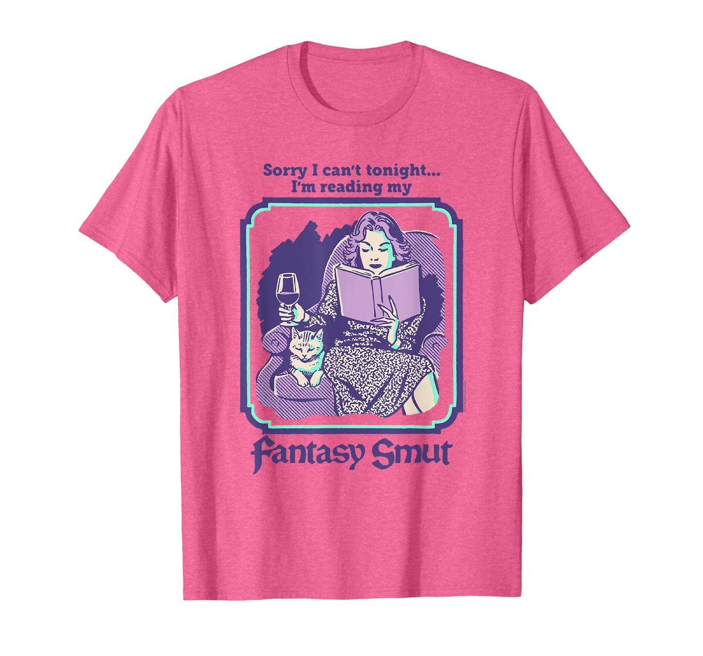 Steven Rhodes I'm Reading My Fantasy Smut Dark Humor T-Shirt