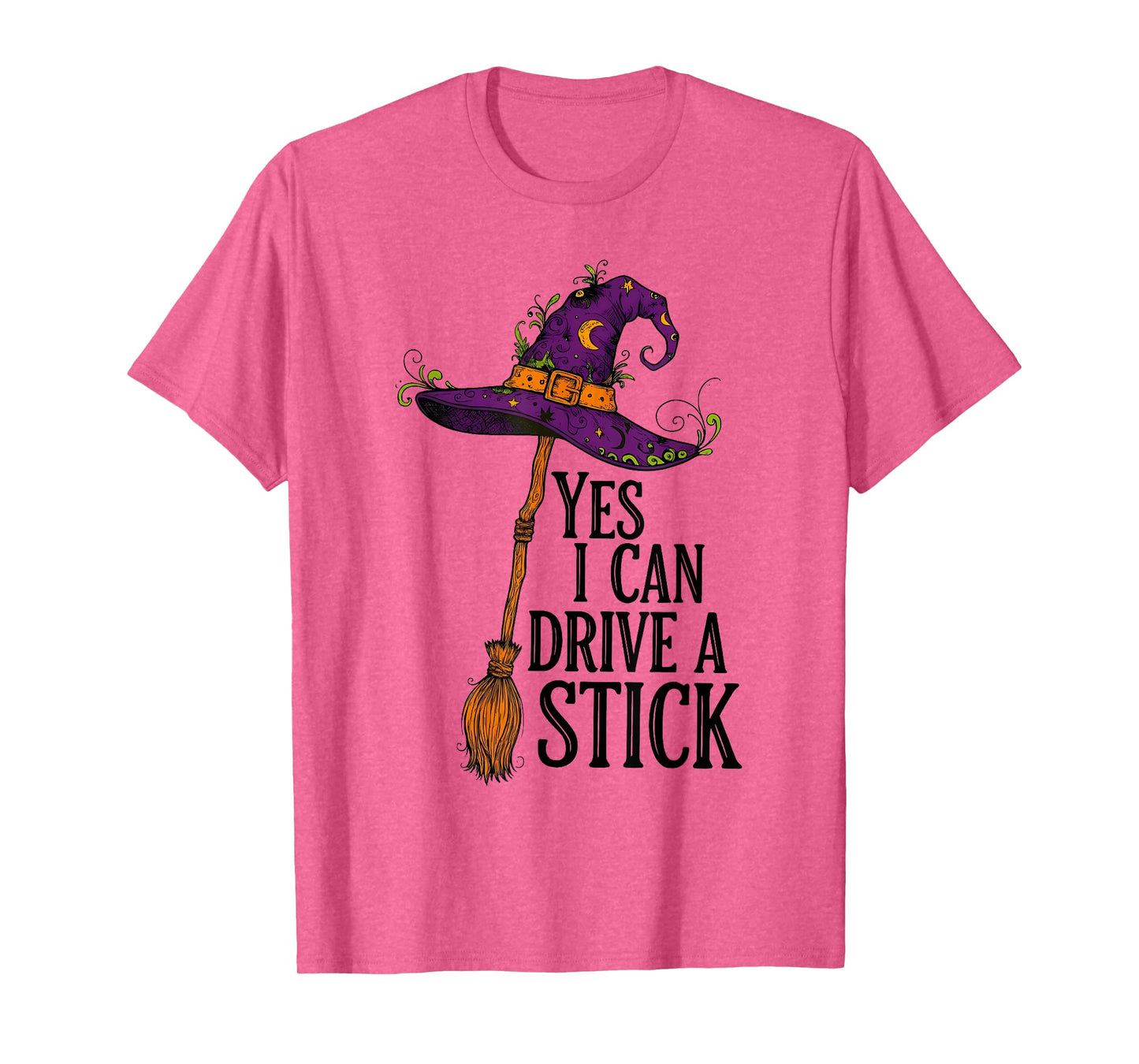 Yes I Can Drive A Stick Funny Halloween Spooky Witch T-Shirt