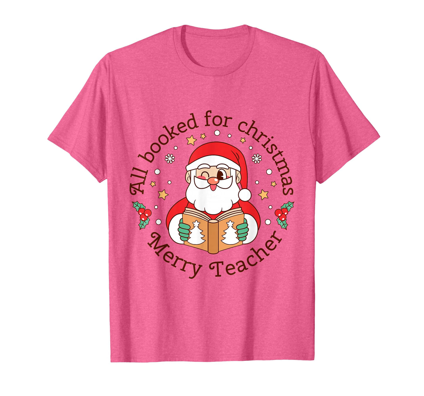 All Booked for Christmas Merry Teacher Holiday Tee T-Shirt