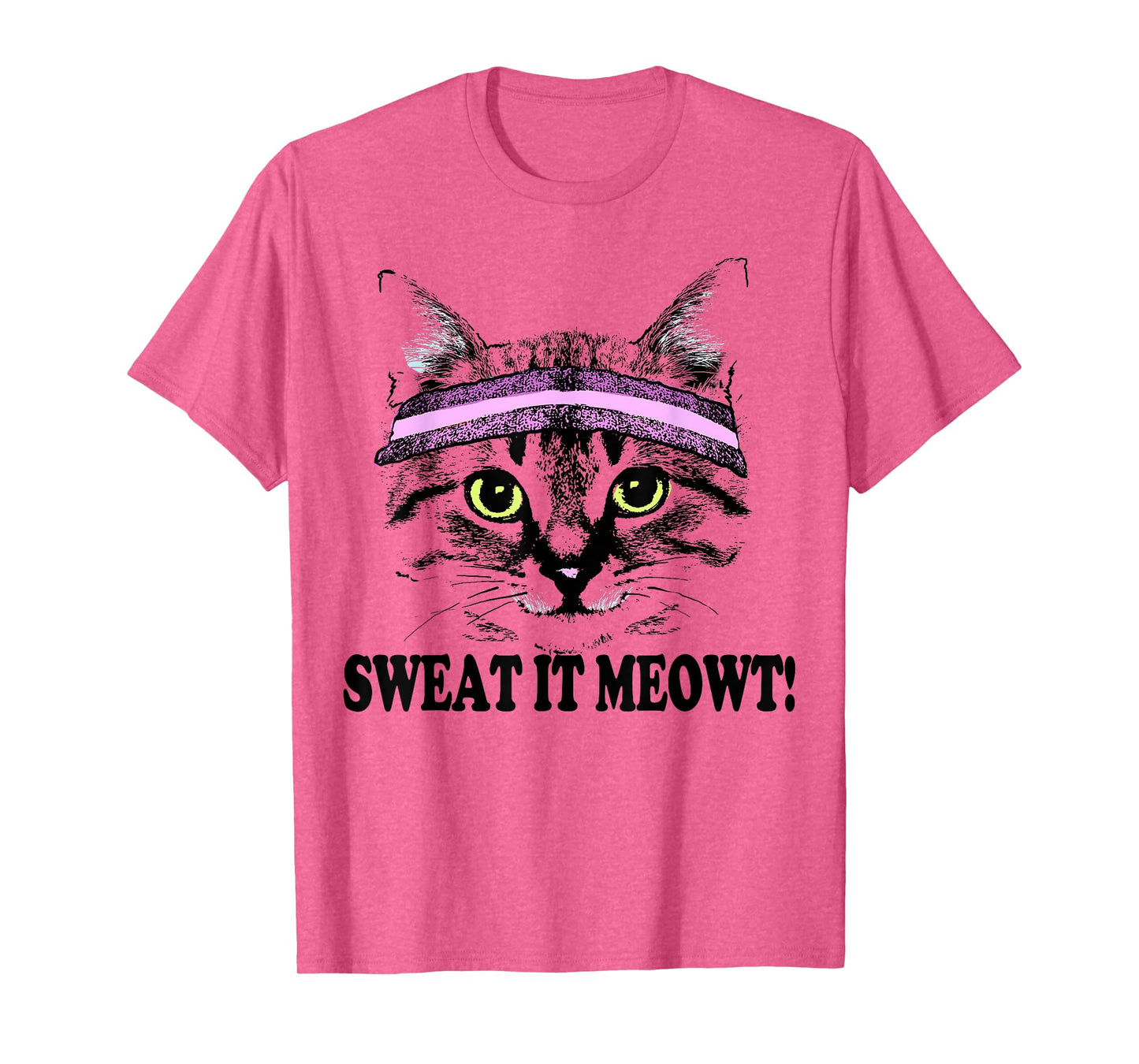 Sweat It Meowt Cat Head Sweat Band Gym Pun Men Women Girls Kids T-Shirt