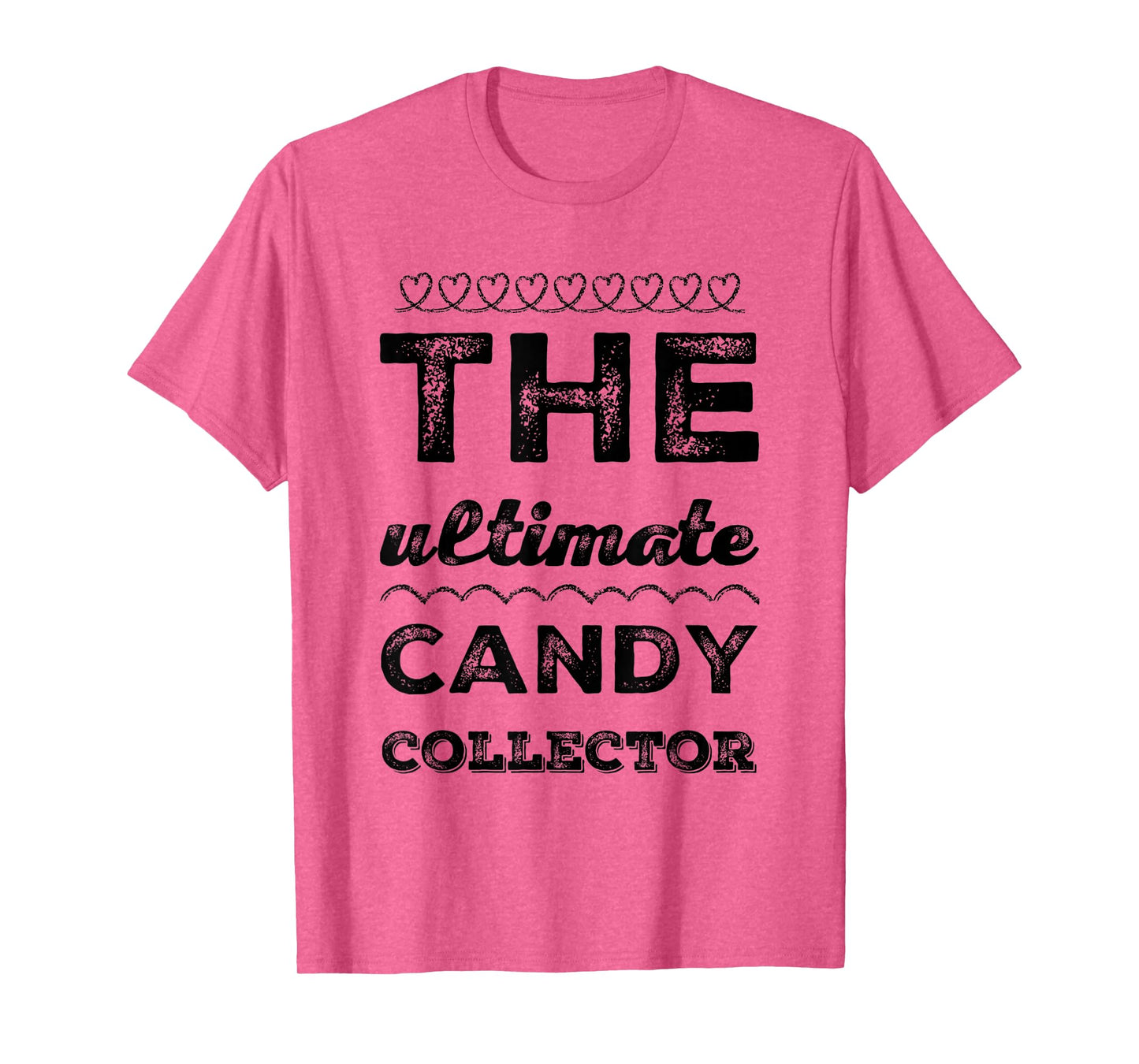 The Ultimate Candy Collector Funny Halloween Easy Costume T-Shirt