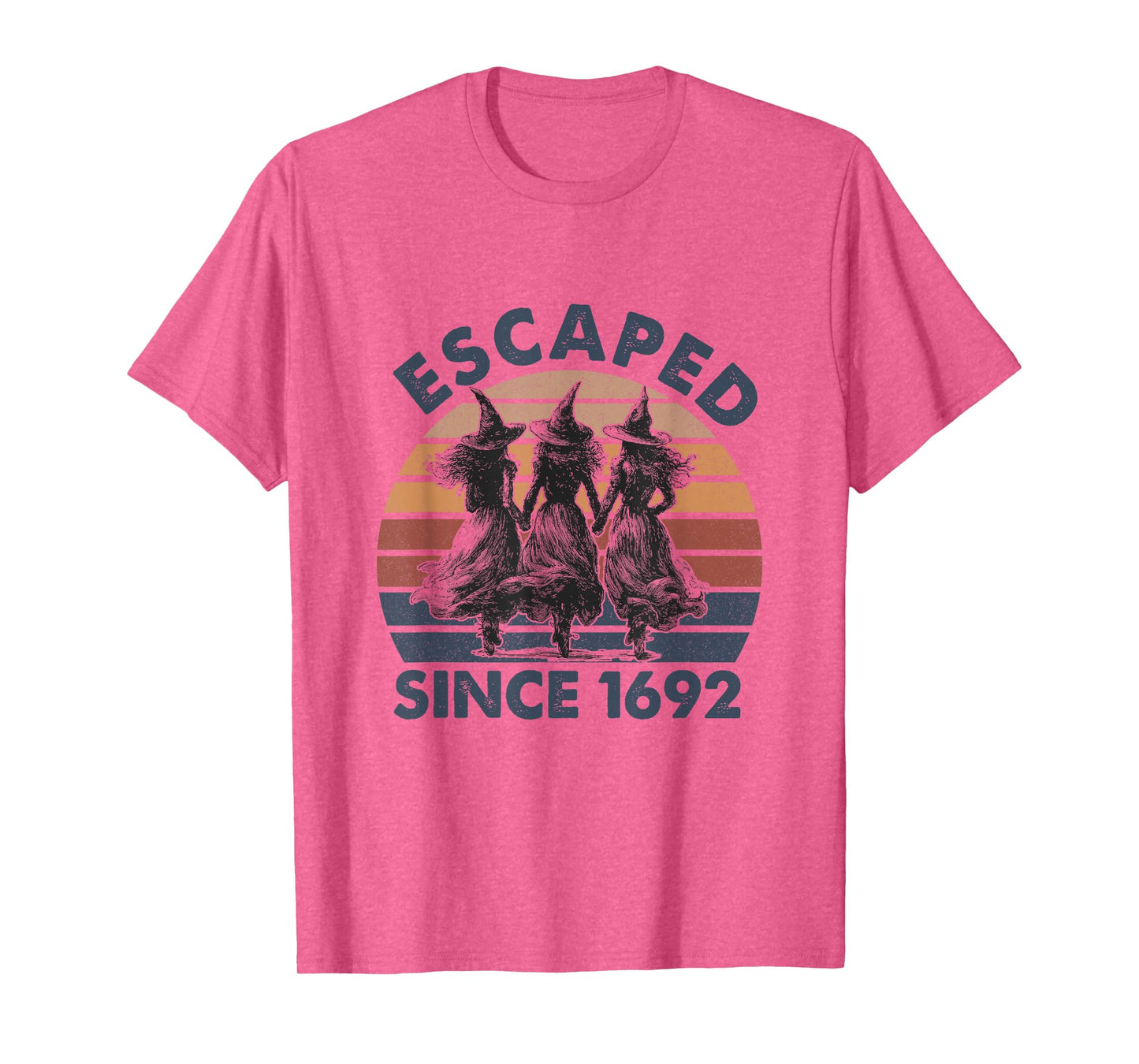 Witches Escaped Since 1692 Halloween Costume Spooky Season T-Shirt