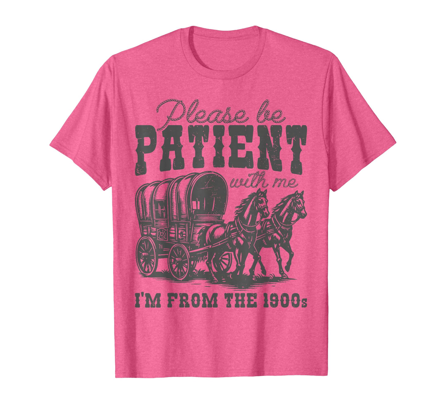Please Be Patient with Me I'm From the 1900s vintage trendy T-Shirt