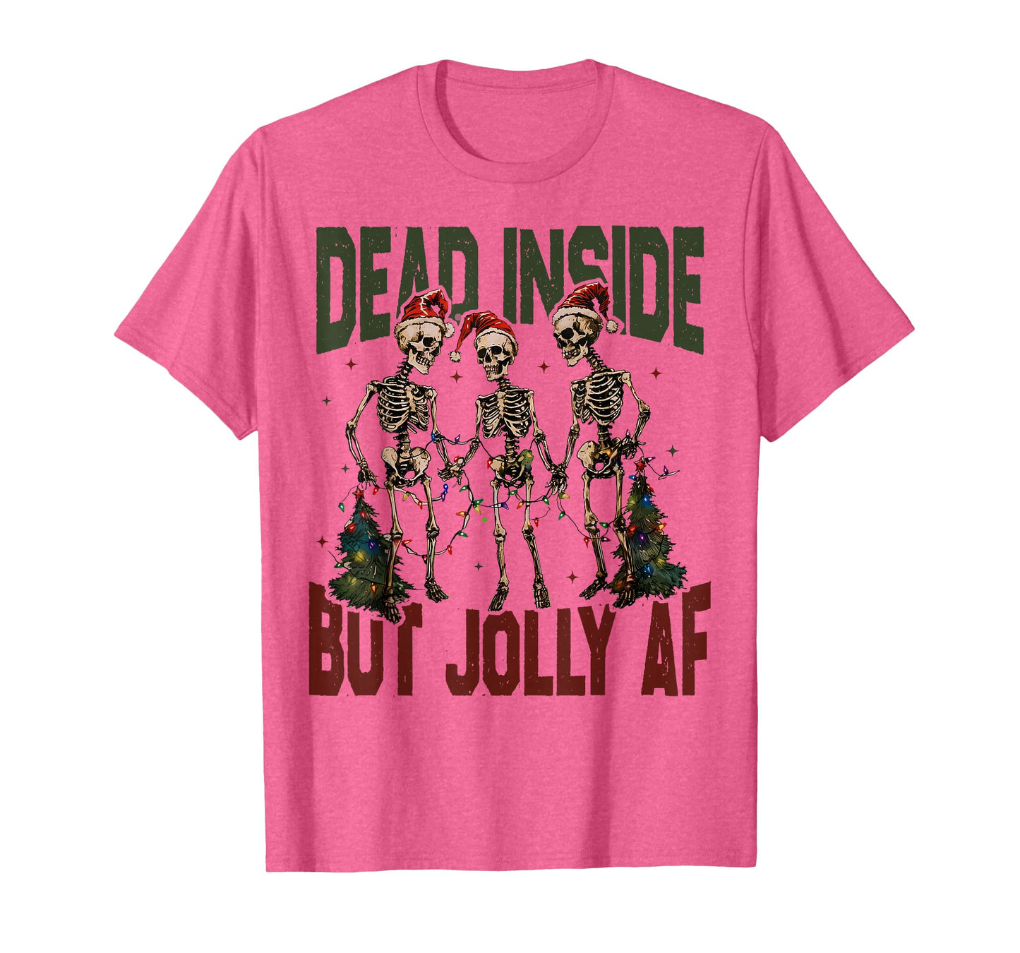 Dead Inside But Jolly AF Funny Skeleton Santa Hat Christmas T-Shirt