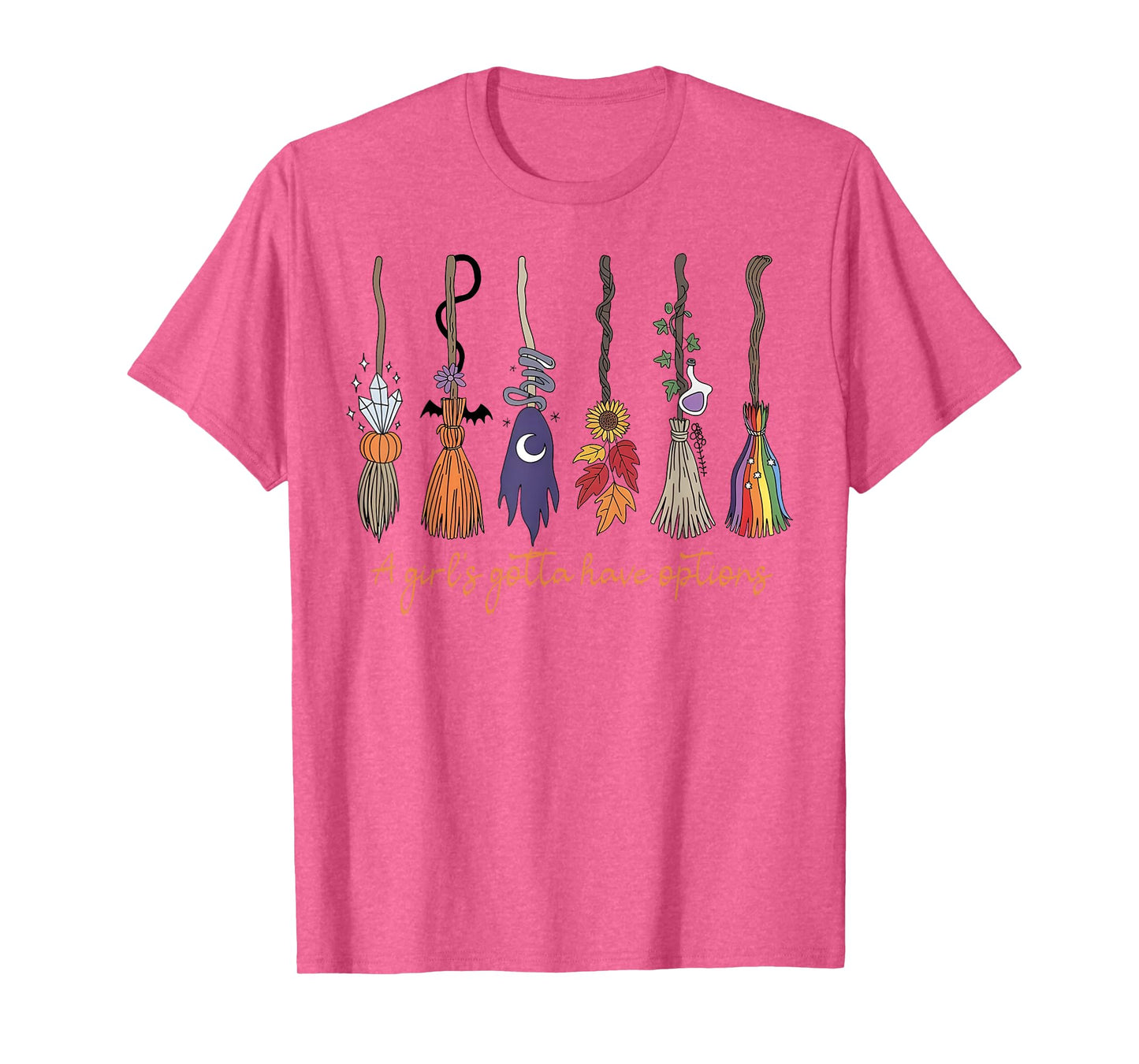 A Girl's Gotta Have Options with Witch Broom Halloween T-Shirt