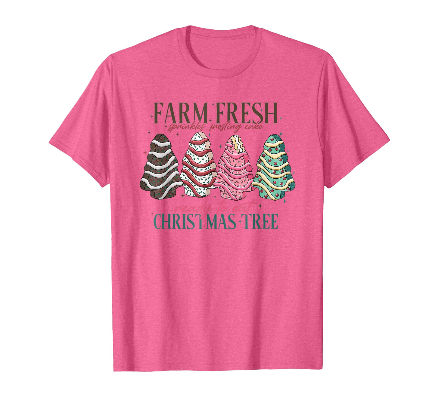 Farm Fresh Christmas Tree Cakes Funny Tree Farm Xmas T-Shirt