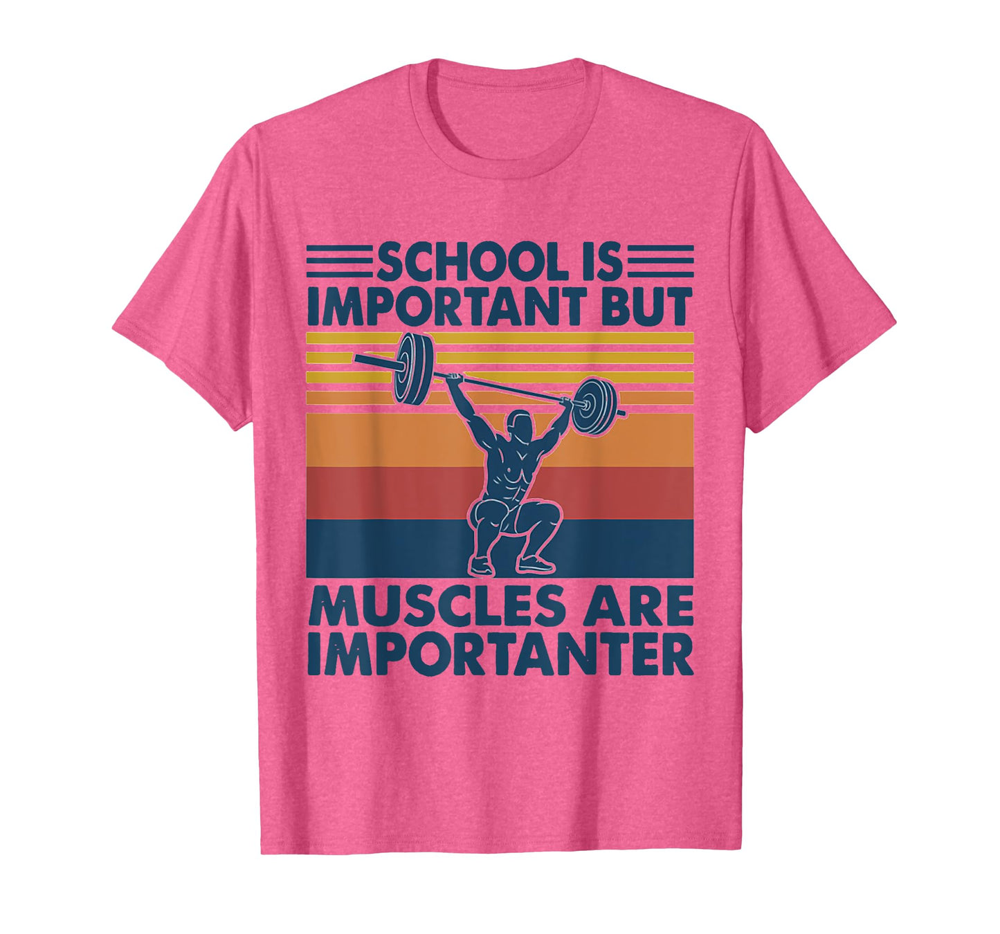 School Is Important But Muscles Are Importanter T-Shirt