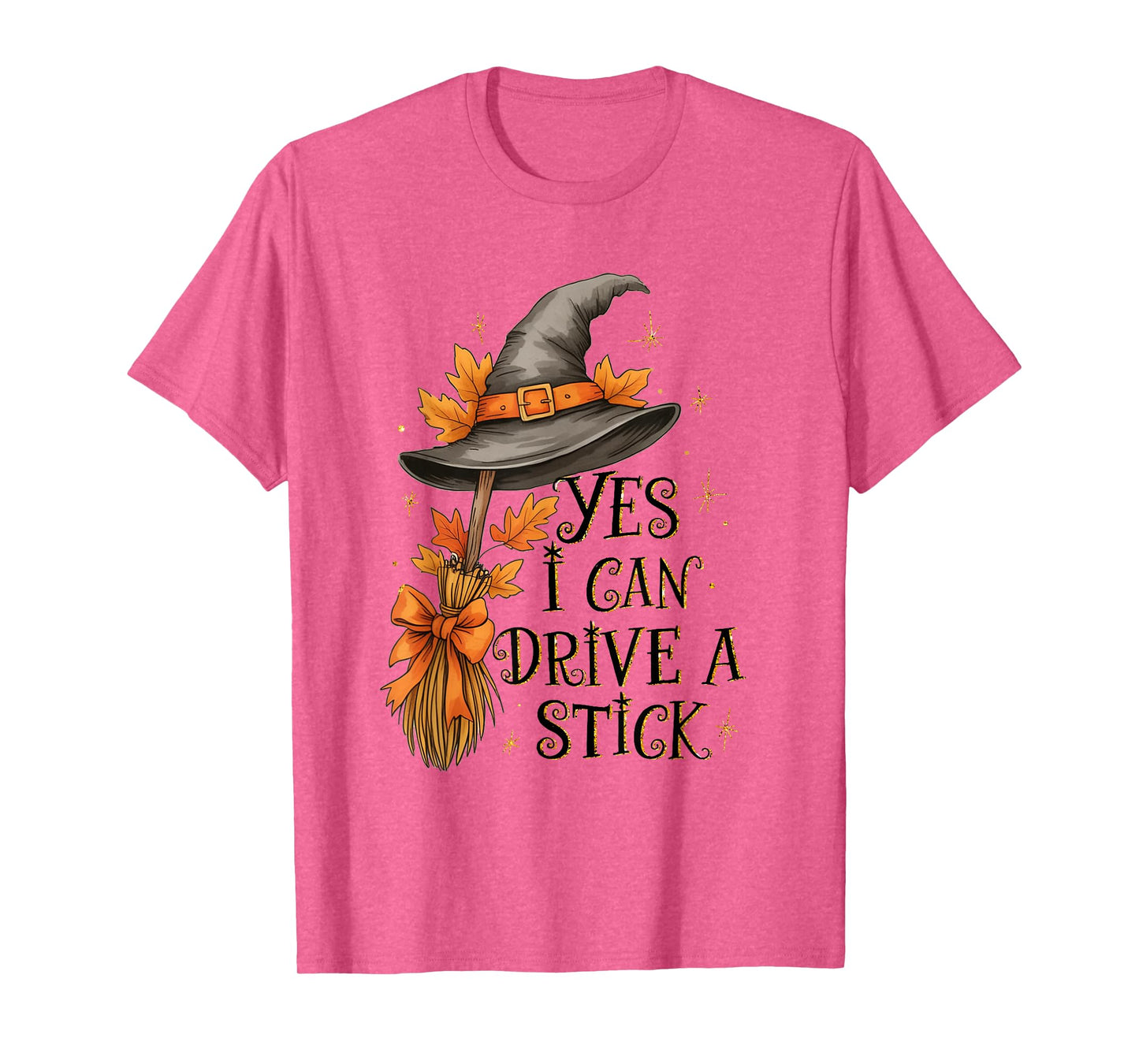 Yes I Can Drive A Stick Halloween Spooky Witch Women T-Shirt