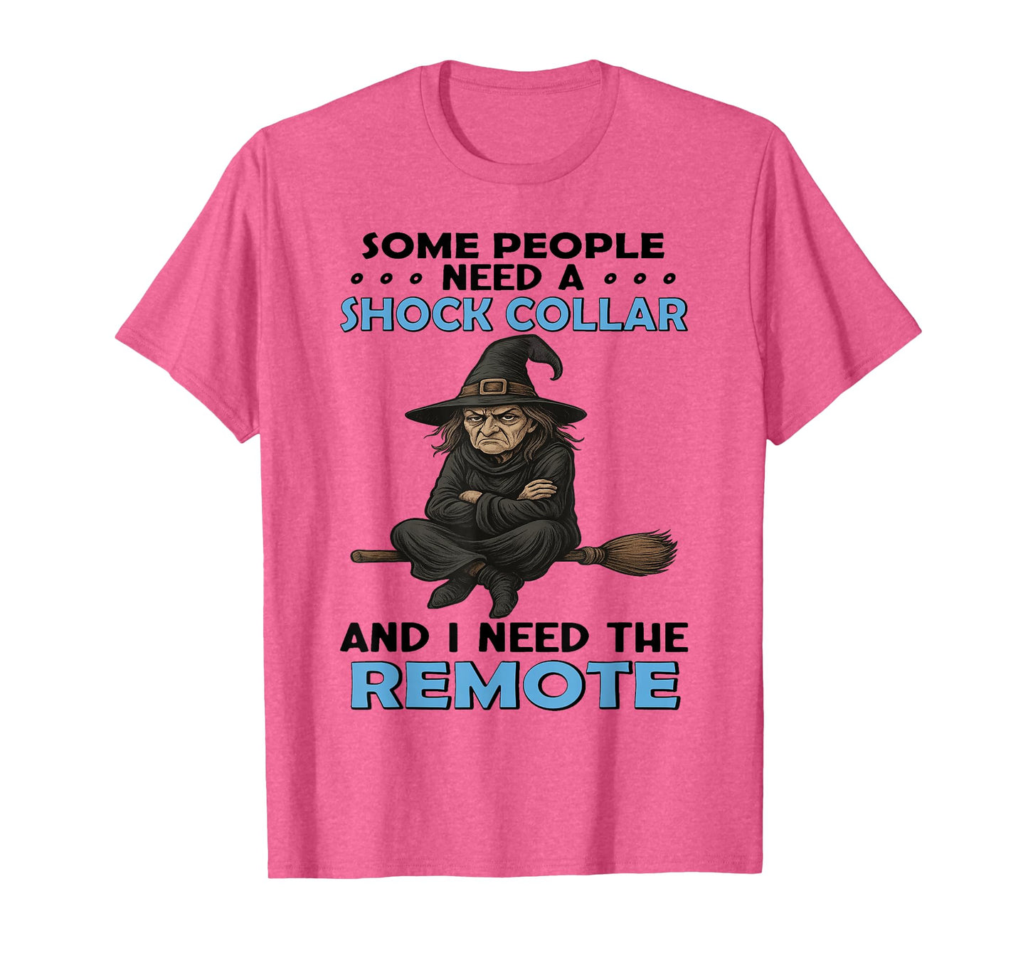 Witch - Some People Need A Shock Collar T-Shirt