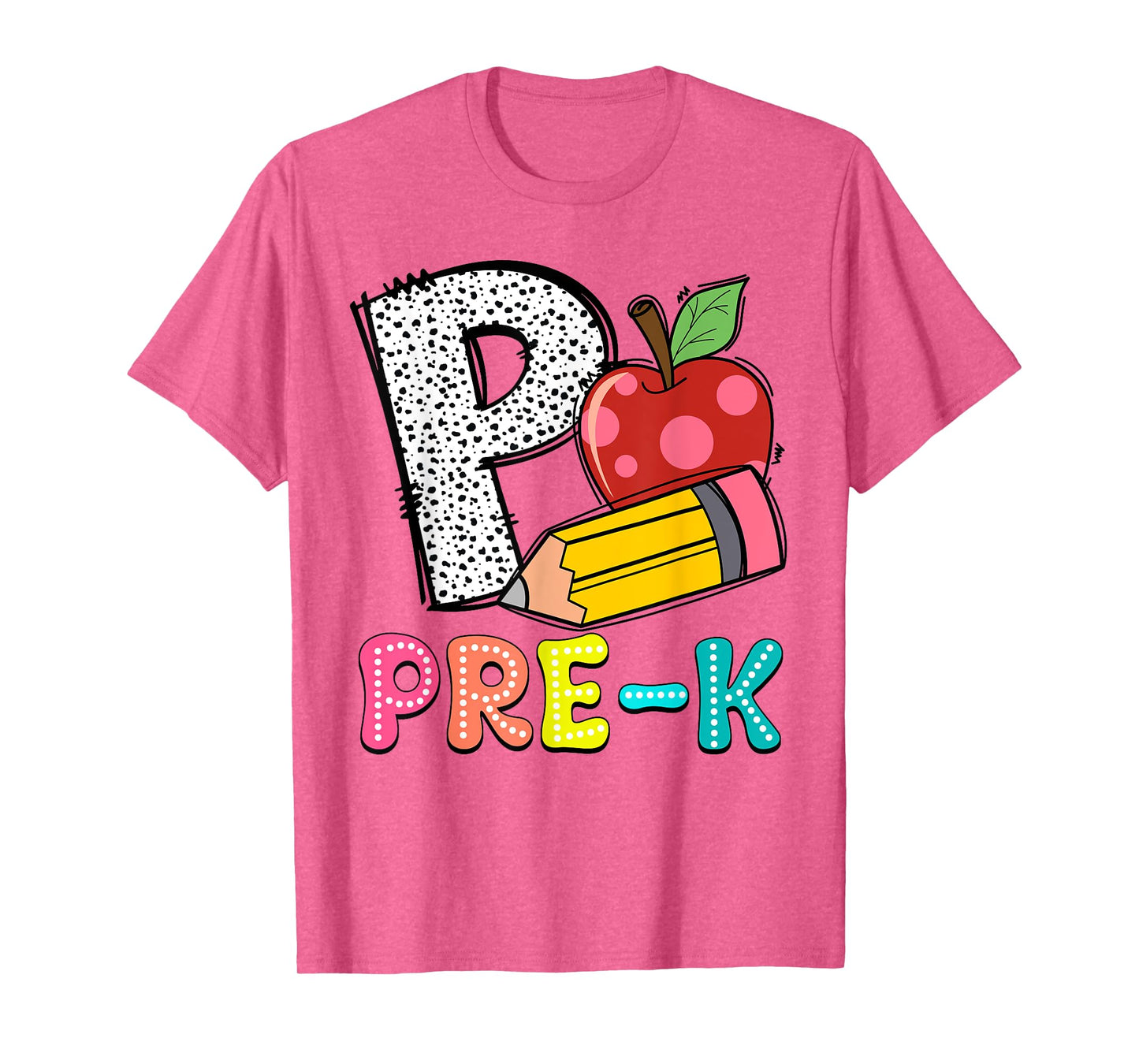 P Is For Pre-K Teacher Pencil Apple Back To School T-Shirt
