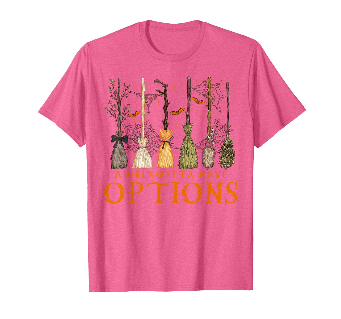 A Girl's Gotta Have Options Spooky Broom Witches Halloween T-Shirt