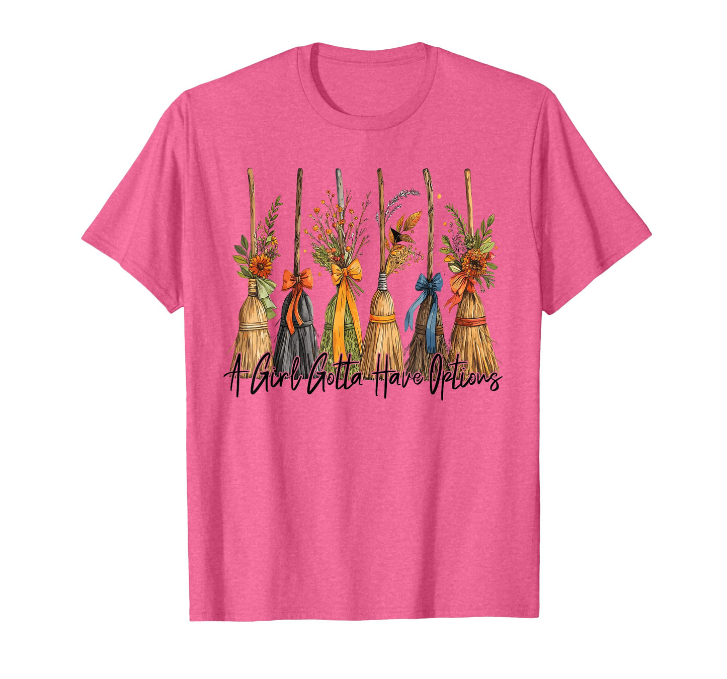 A Girl Gotta Have Options Halloween Witches Bow Floral Broom T-Shirt