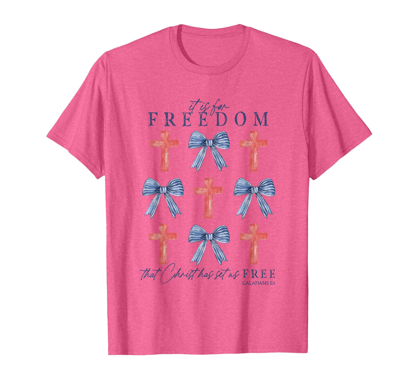 It Is For Freedom That Christ Has Set Us Free Coquette T-Shirt