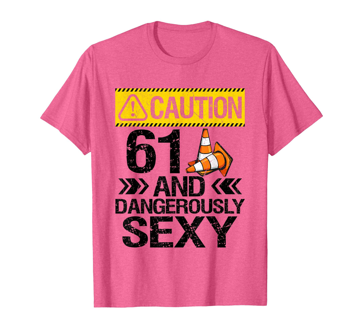 61 And Dangerously Sexy 61 Years Old 61th Birthday Gifts T-Shirt