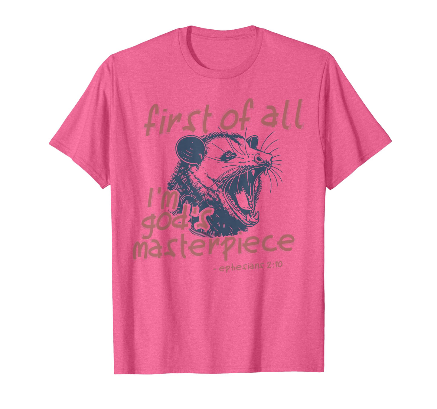 Raccoon First Of All I'm God's Masterpiece T-Shirt