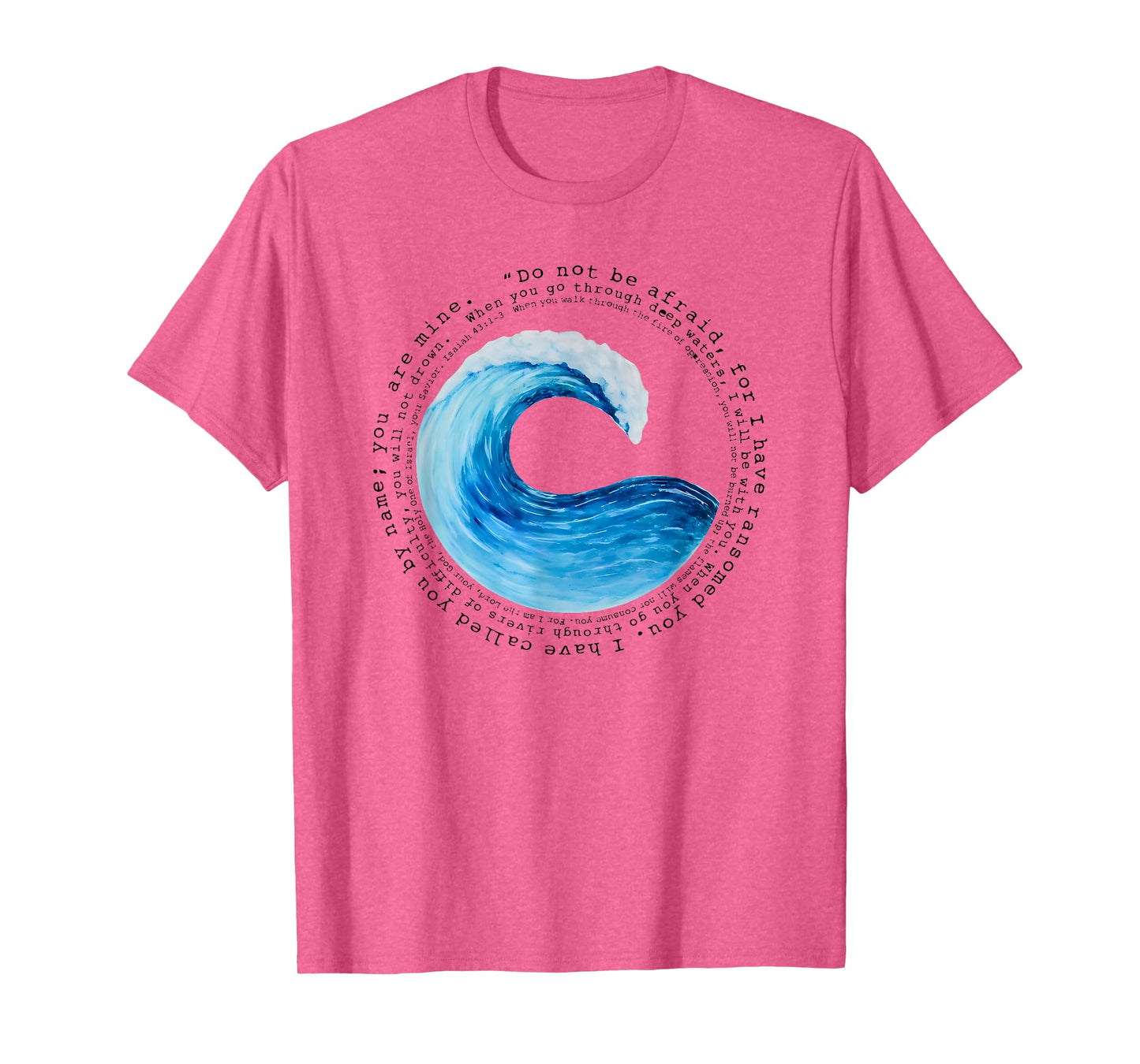 when you go through deep waters isaiah 43 1-3 T-Shirt