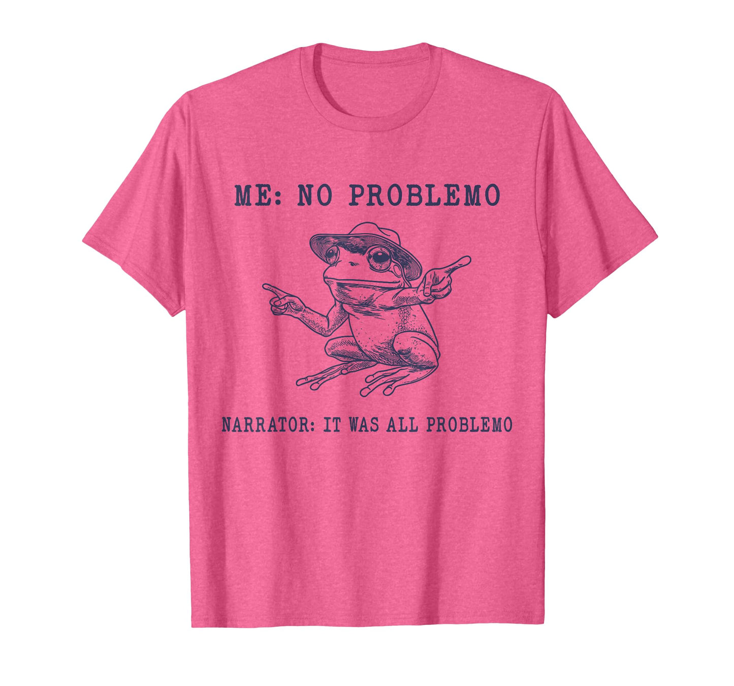 No Problemo Frog Funny Retro Meme T-Shirt