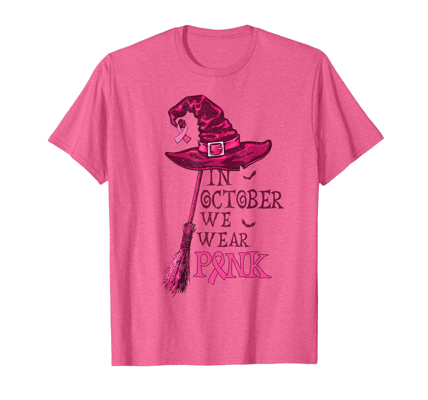 in October We Wear Pink Witch Breast Cancer Awareness Women T-Shirt