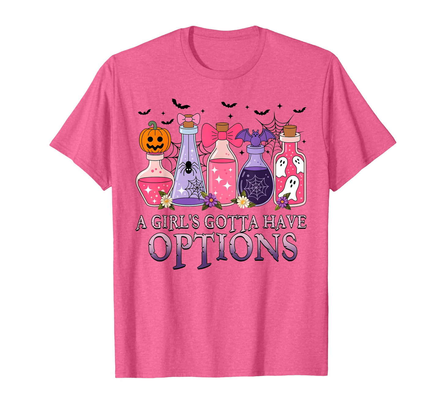 A Girl Gotta Have Options, Witch Poison, Spooky Halloween T-Shirt