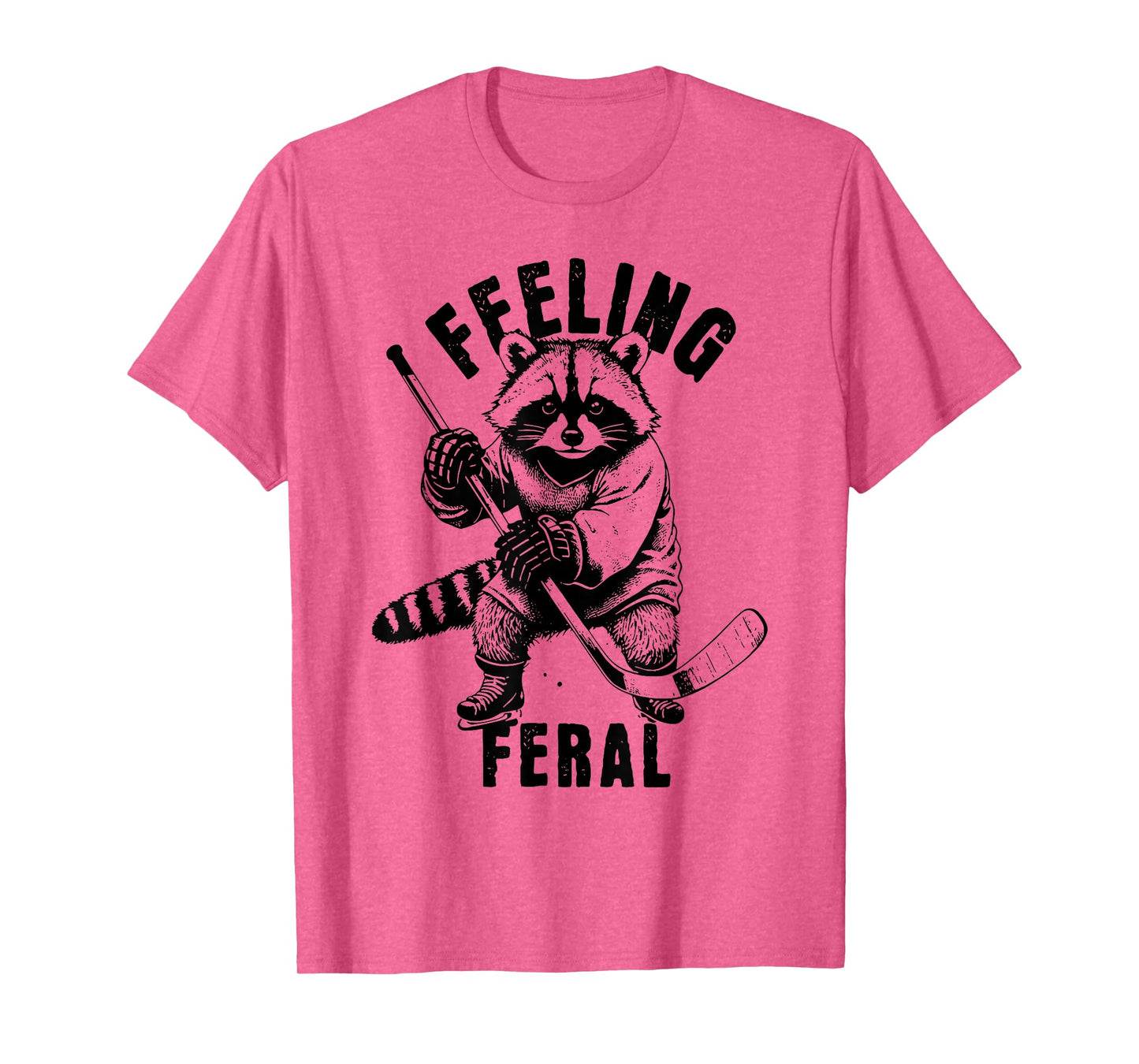 Feeling Feral Funny Feral Raccoon Hockey T-Shirt