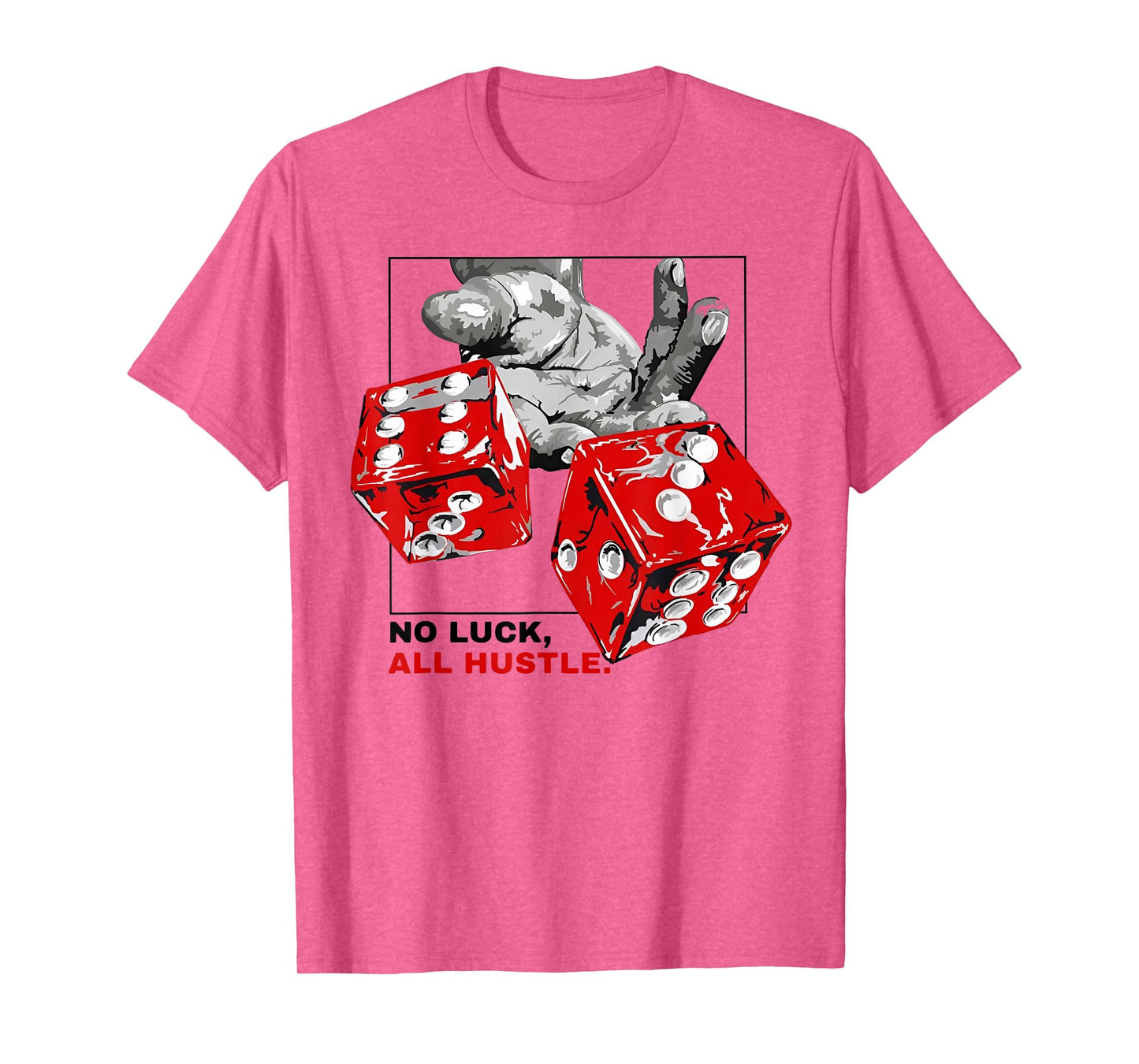 No Luck All Hustle T-Shirt