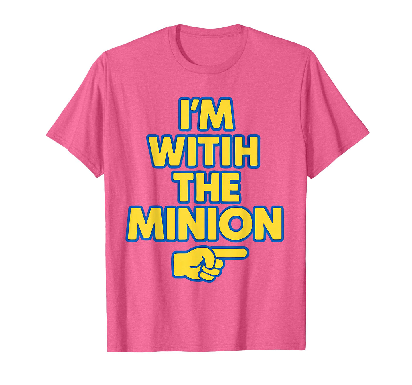 I'm with The Minion Costume Family Lazy Easy Halloween T-Shirt
