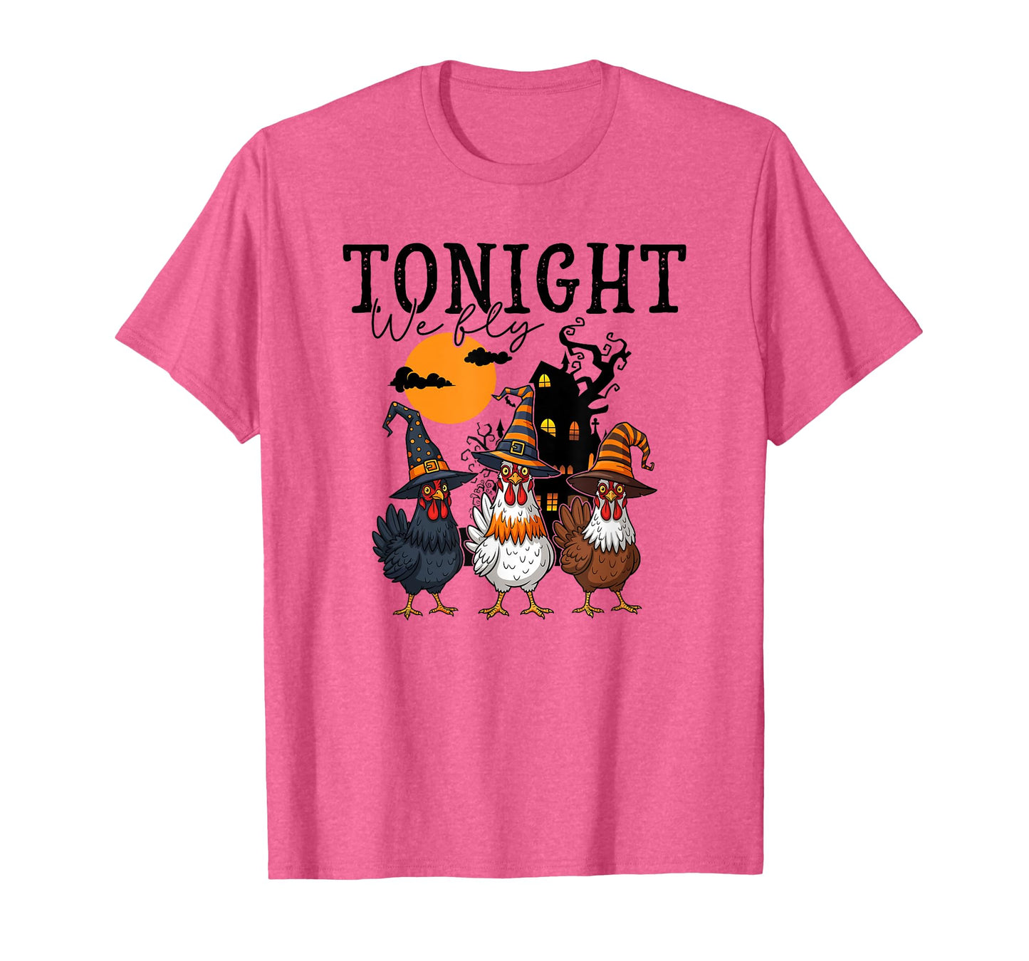 Tonight We Fly Funny Chicken Spooky Season Farm Halloween T-Shirt