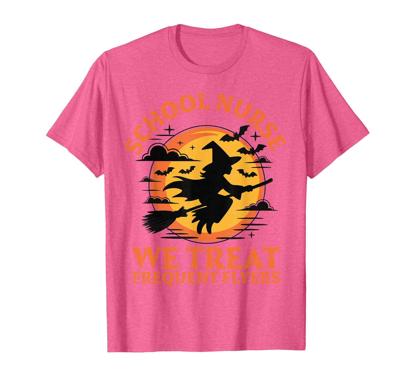 School Nurse We Treat Frequent Flyers Witch Funny Halloween T-Shirt