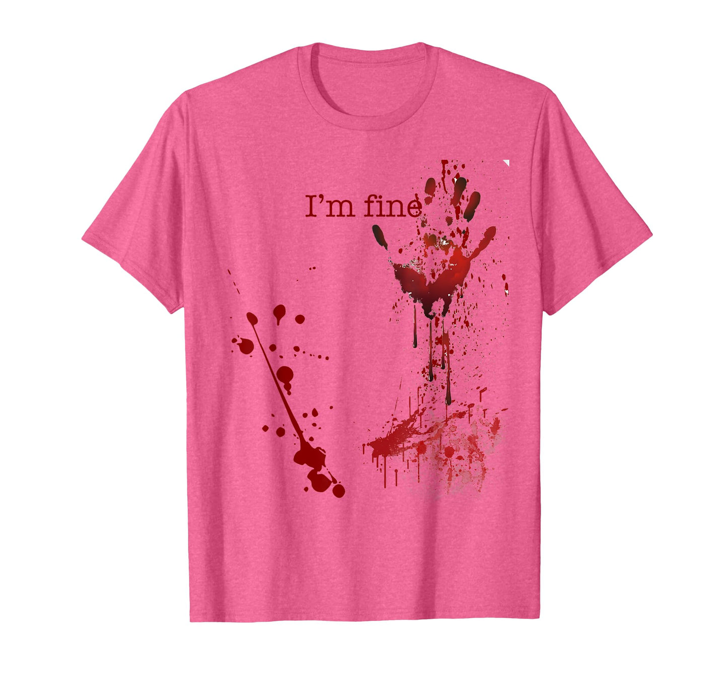 Bloody Halloween I'm Fine T-Shirt