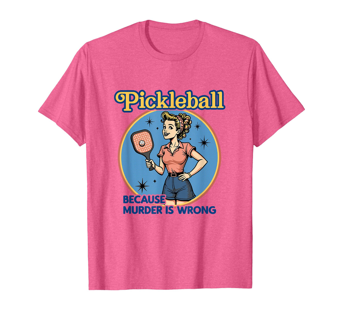Retro Pickleball Woman Funny Because Murder is Wrong T-Shirt