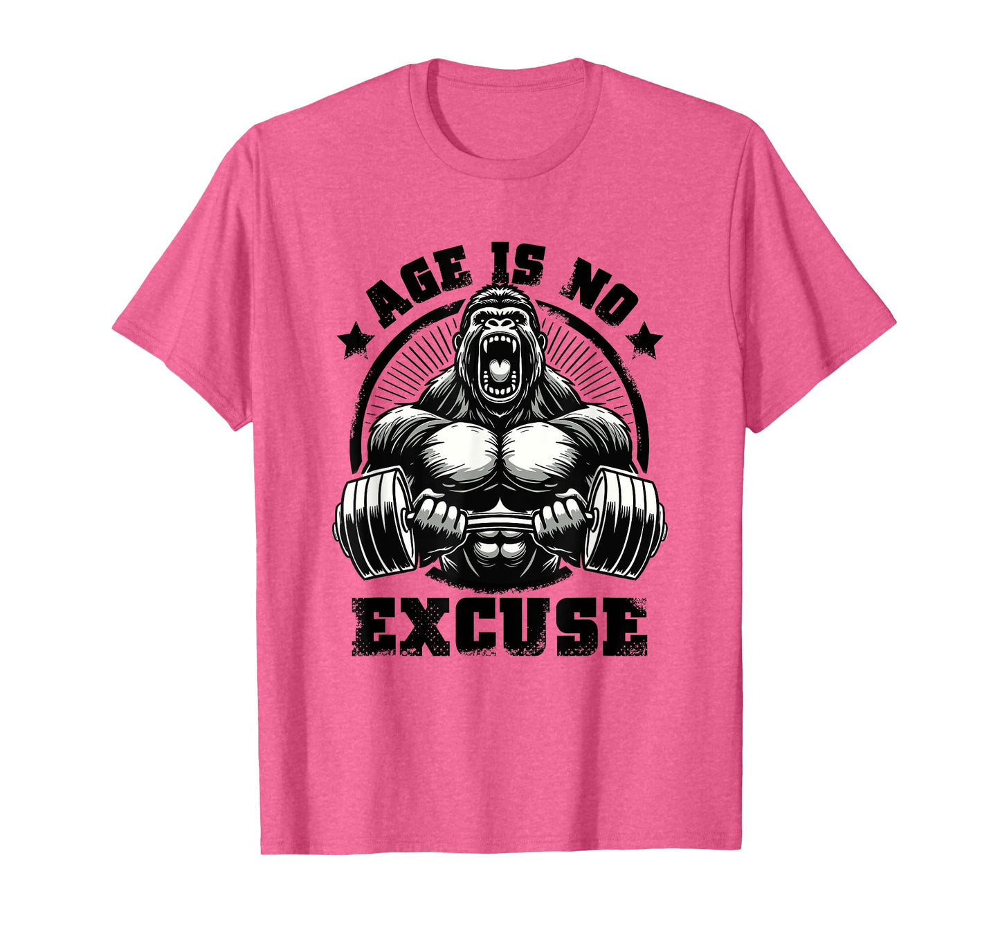 Age Is No Excuse Gorilla Weightlift Gym Quotes Gym Fitness T-Shirt