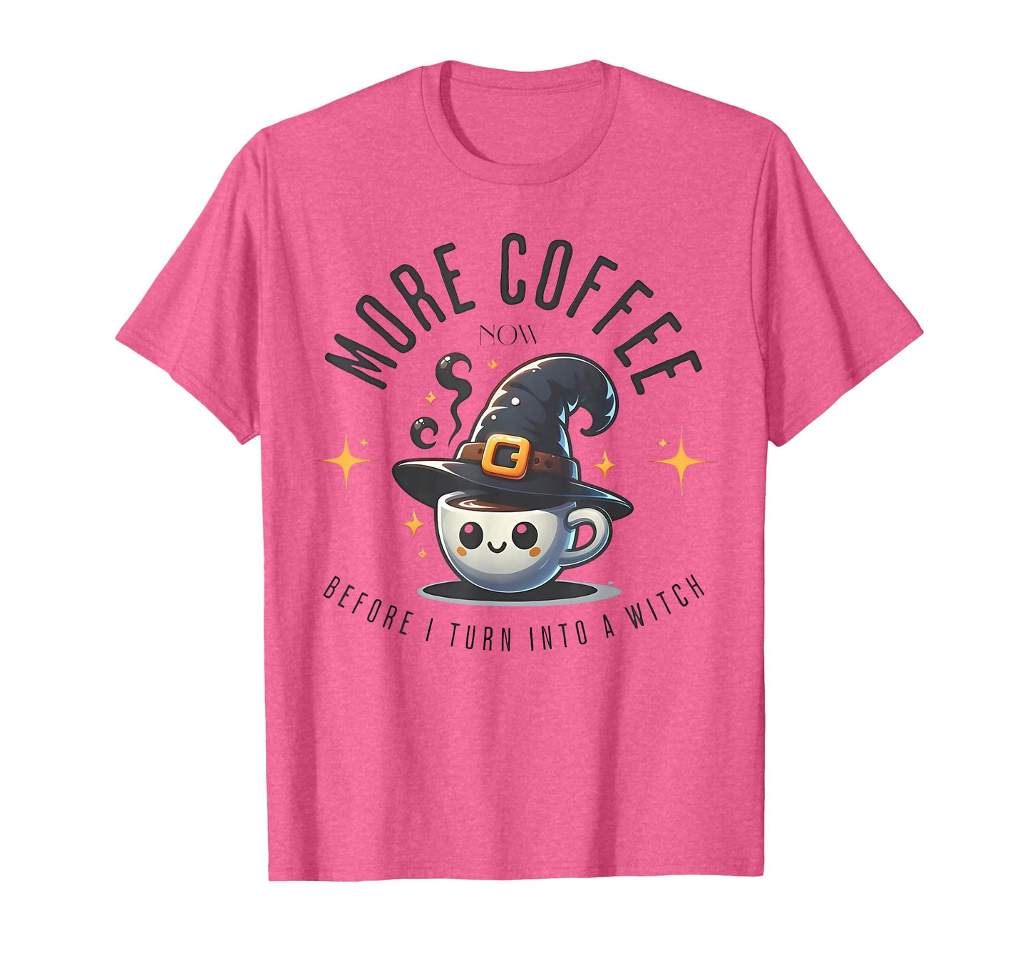 More Coffee Now Before I Turn Into A Witch Funny Halloween T-Shirt