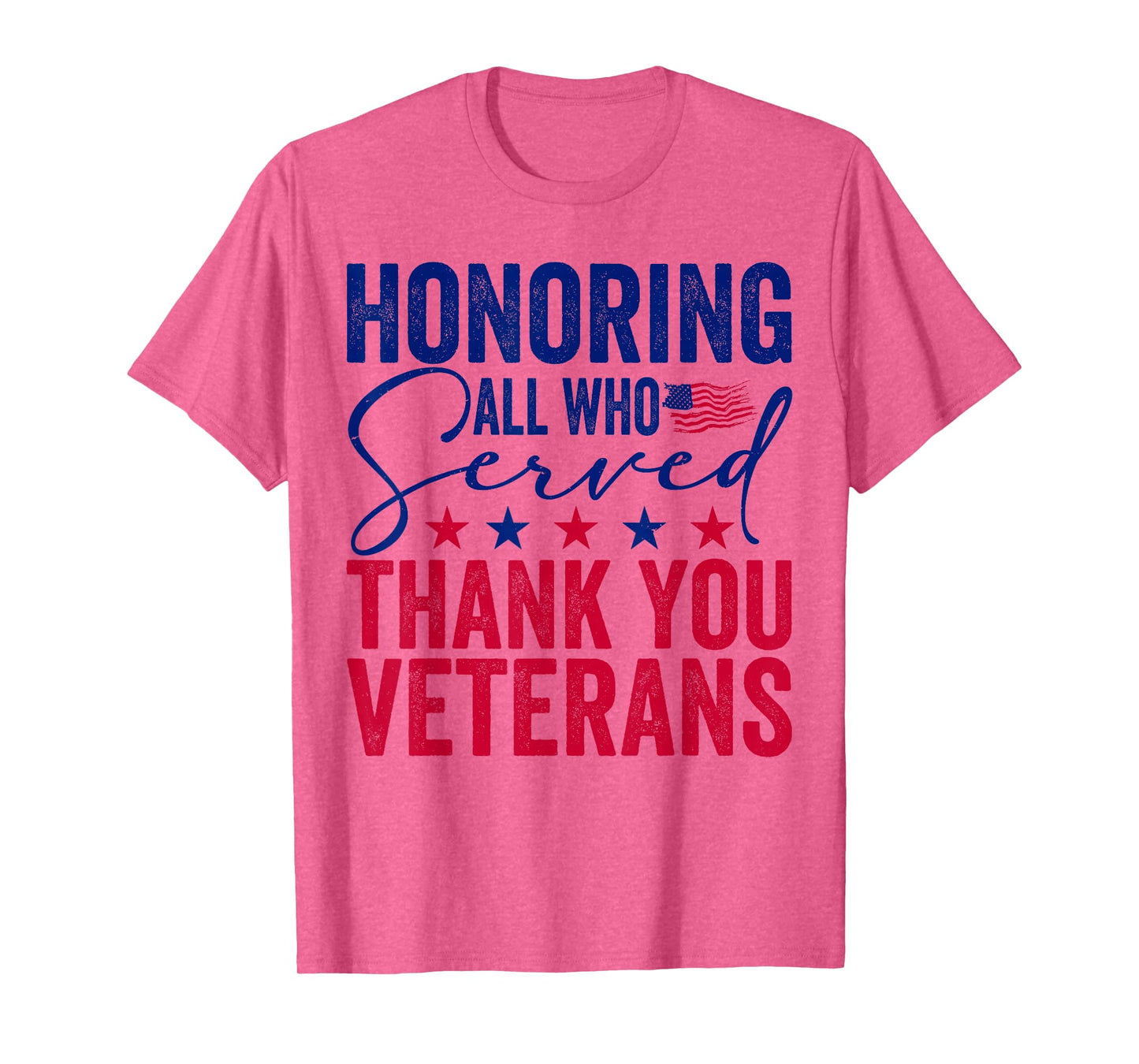 Honoring All Who Served Thank You Veterans Day American Flag T-Shirt