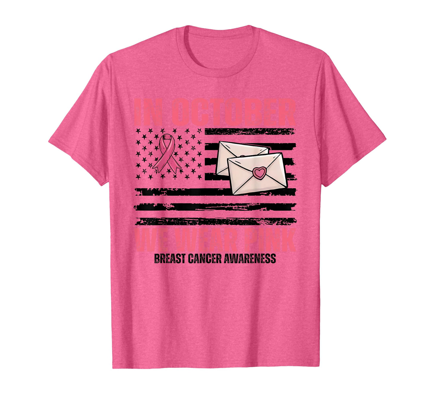 in October We Wear Pink Postal Worker US Flag Breast Cancer T-Shirt