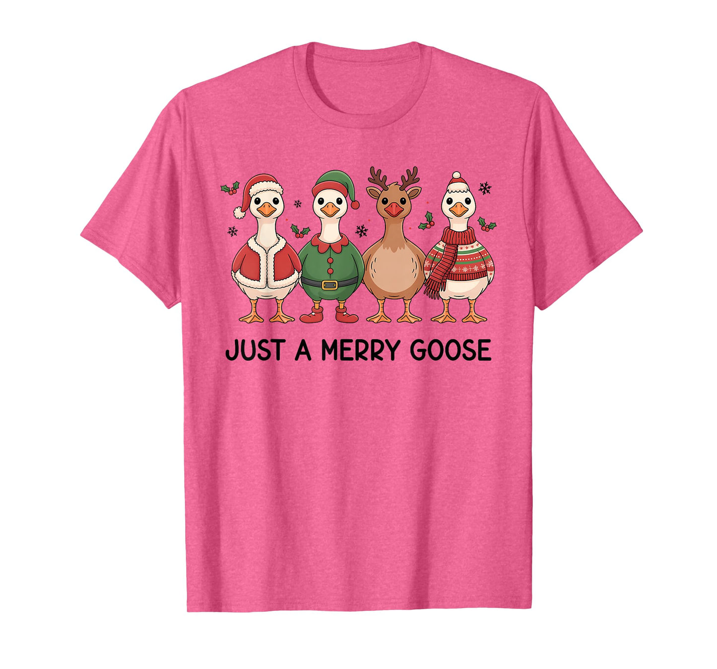 Just a Merry Goose Christmas Funny Holiday Farm Animal Lover T-Shirt